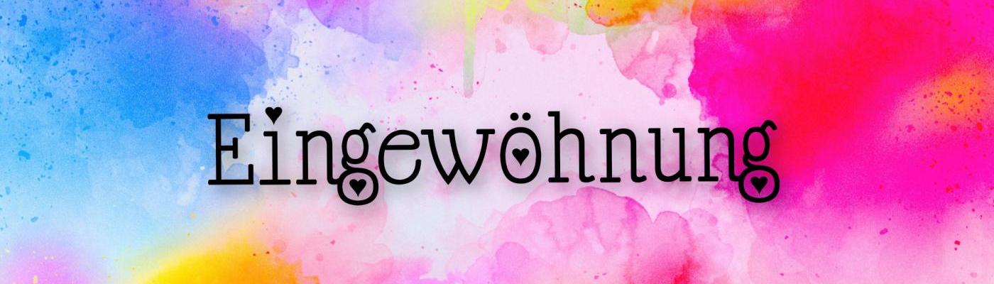 Eingewöhnung