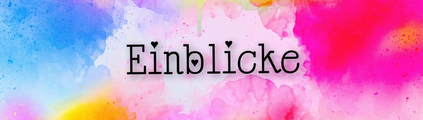 Einblicke 